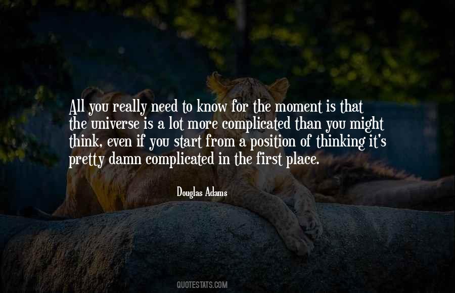 If You Think You Know It All Quotes #1499369