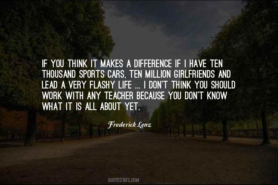 If You Think You Know It All Quotes #790927