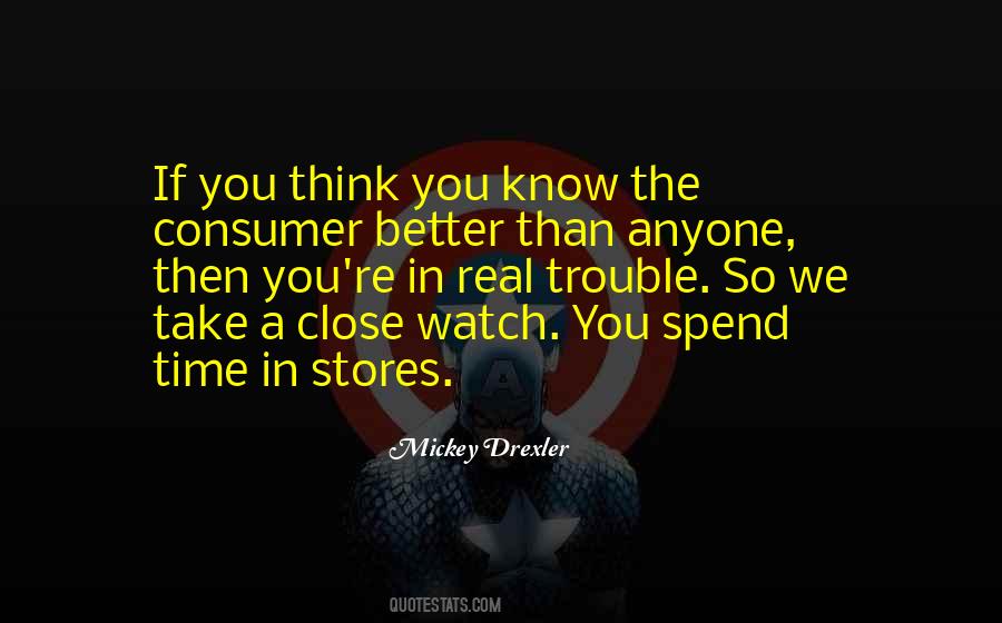 If You Think You Know Quotes #713714