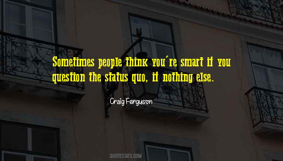 If You Think You're Smart Quotes #795659