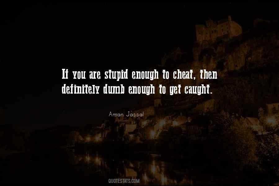 If You Think Your Man Is Cheating Quotes #1473021