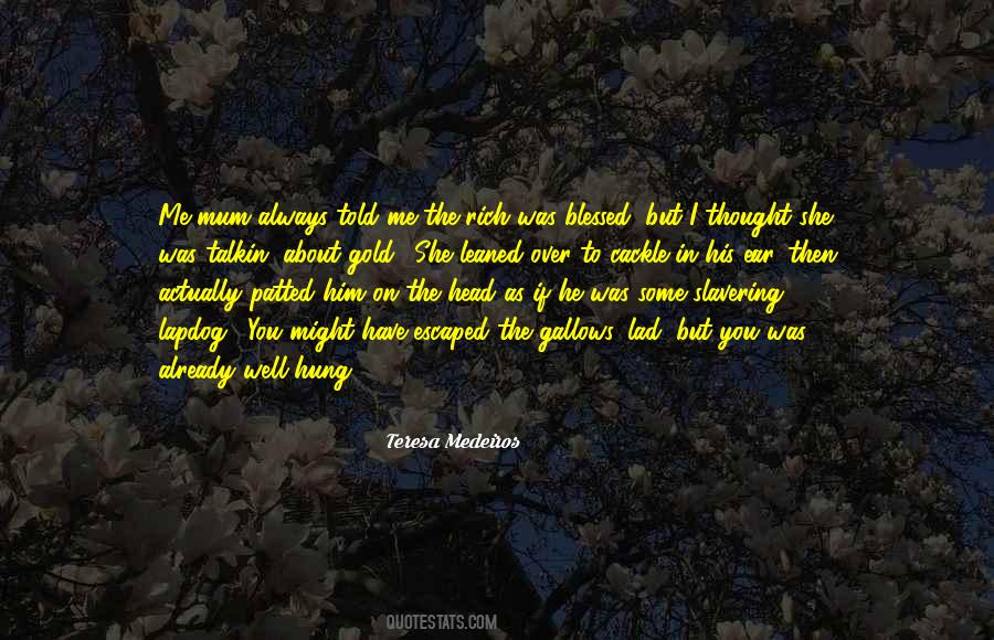 If You Told Me To Quotes #448284