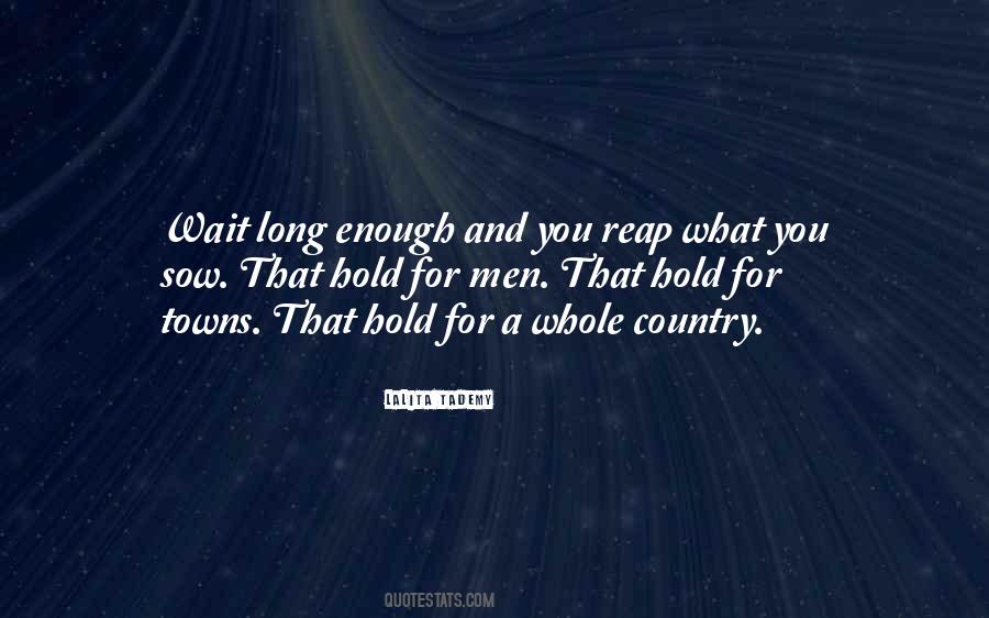 If You Wait Long Enough Quotes #1119163