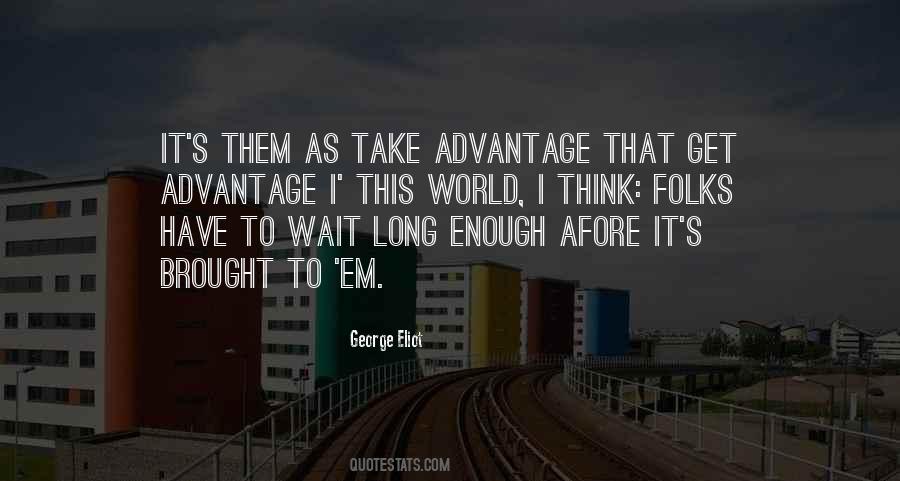 If You Wait Long Enough Quotes #1778709