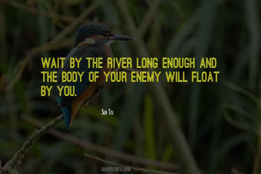 If You Wait Long Enough Quotes #911592