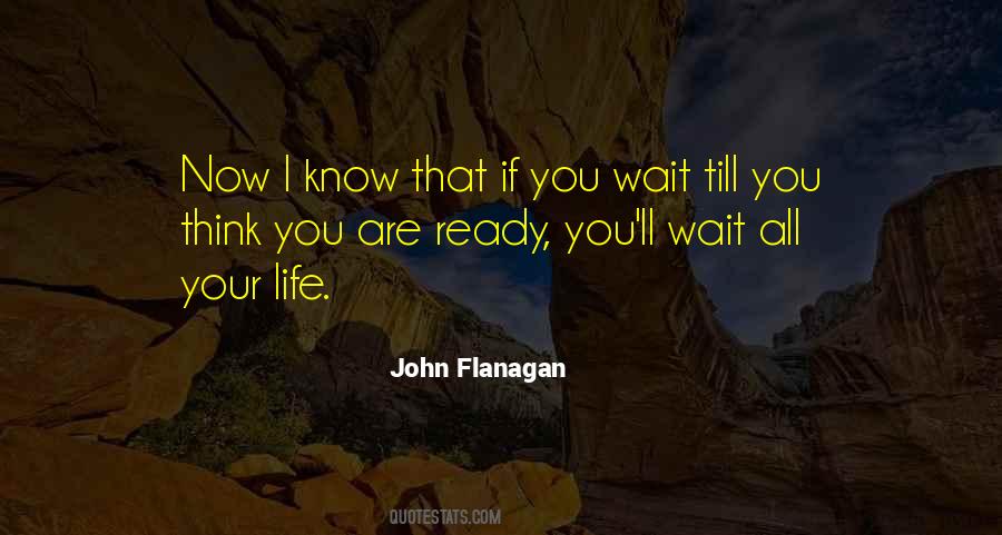 If You Wait Quotes #1296211