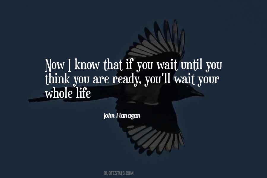 If You Wait Quotes #69800