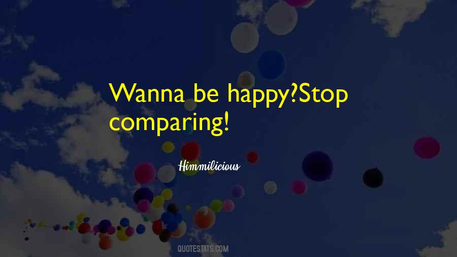 If You Wanna Be Happy Quotes #187097