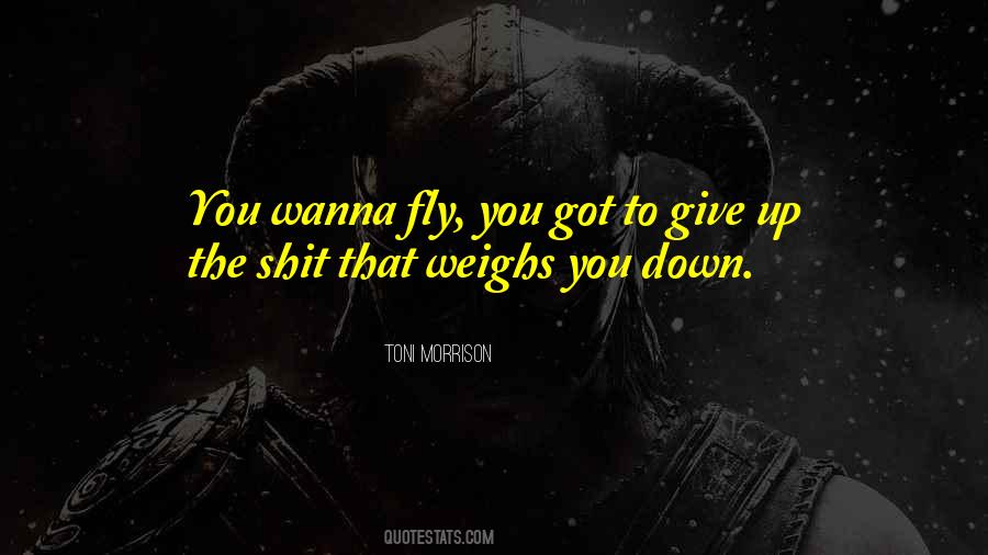 If You Wanna Fly Quotes #1278690