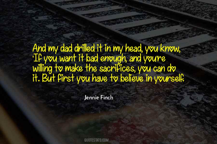 If You Want It Bad Enough Quotes #1673078