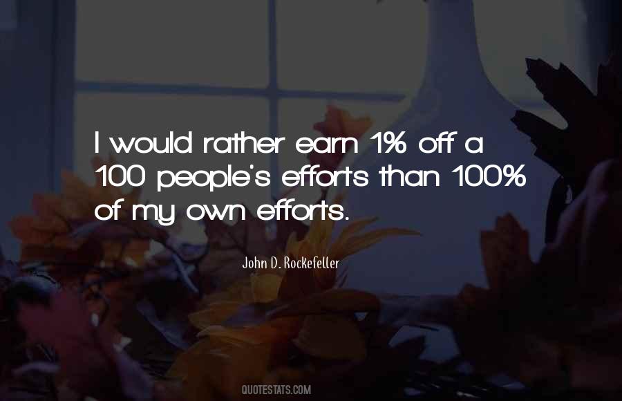 If You Want It Earn It Quotes #27857