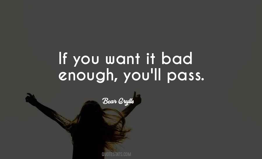 If You Want It Enough Quotes #1109462 If You Want It Enough Quotes #1109462