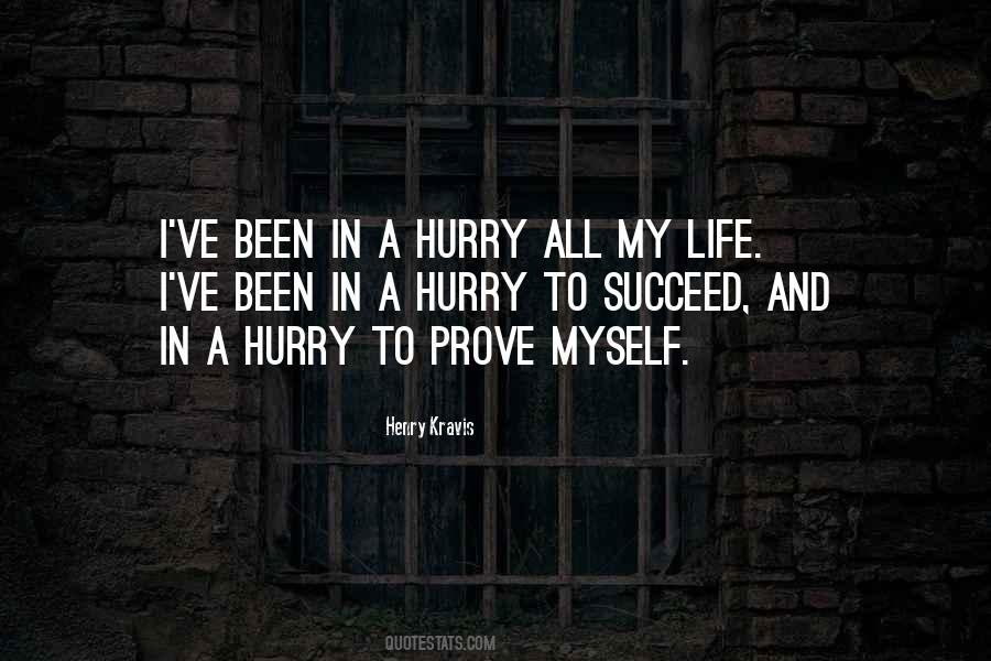 If You Want Me In Your Life Prove It Quotes #13812