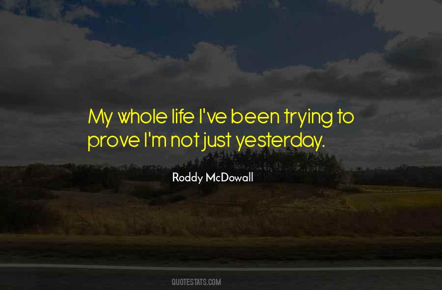 If You Want Me In Your Life Prove It Quotes #18231