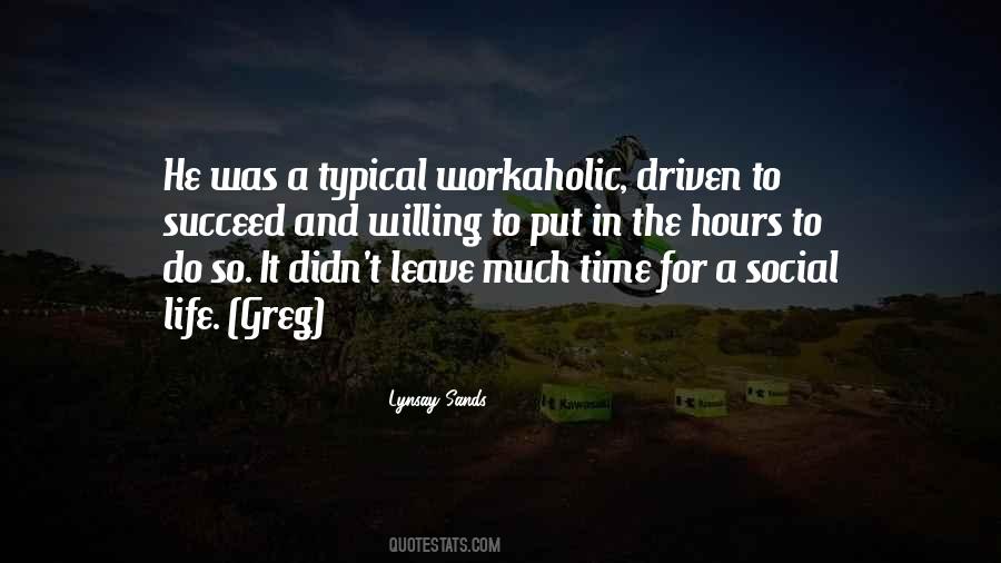 If You Want Me In Your Life Put Me There Quotes #27713