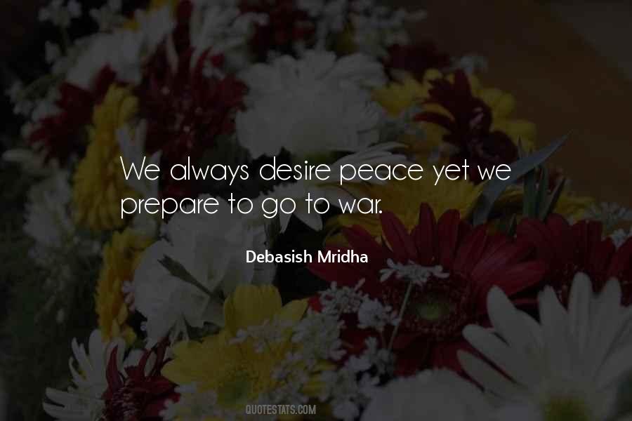 If You Want Peace Prepare For War Quotes #1131844