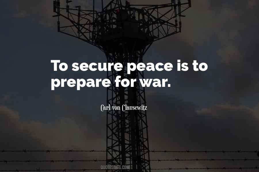 If You Want Peace Prepare For War Quotes #1477976