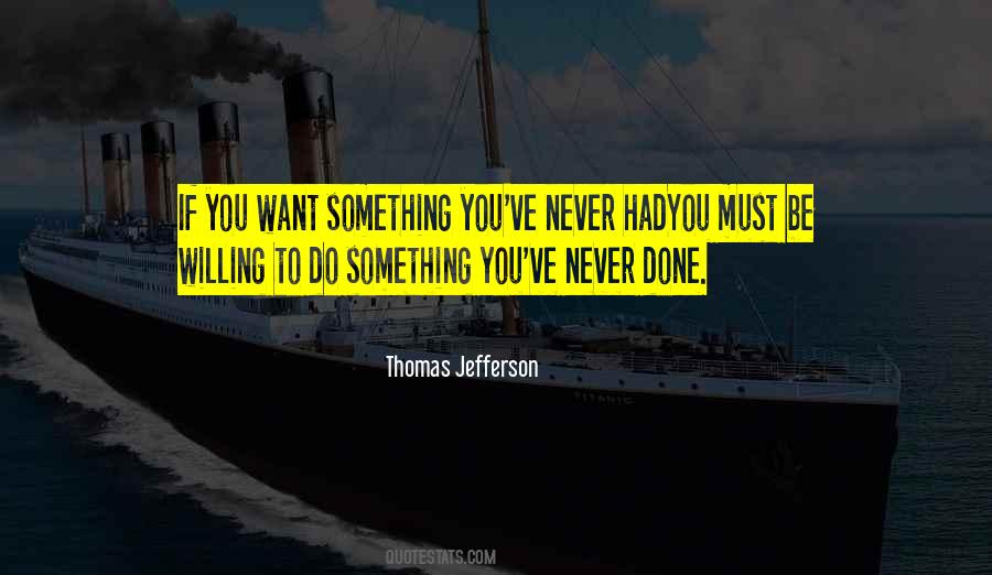 If You Want Something Done Quotes #1405613