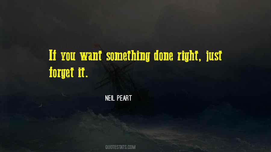 If You Want Something Done Quotes #1411723