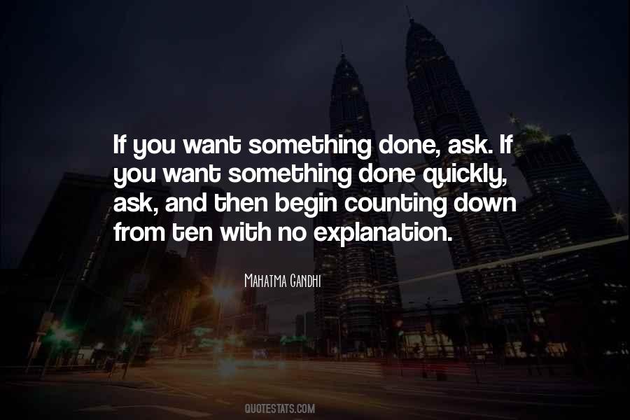 If You Want Something Done Quotes #1651044