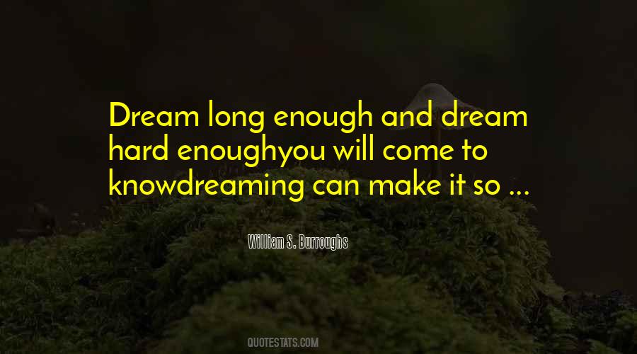 If You Want Something Hard Enough Quotes #31684