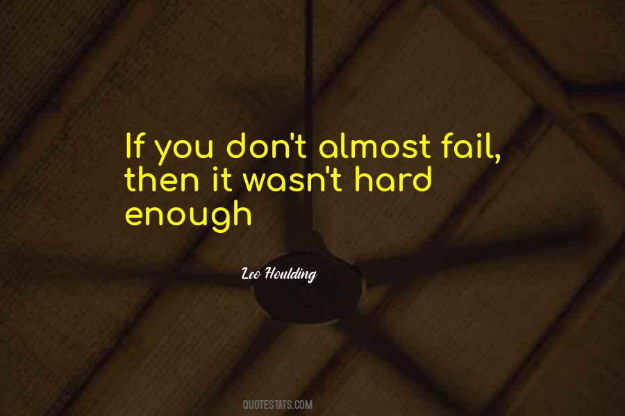 If You Want Something Hard Enough Quotes #62698