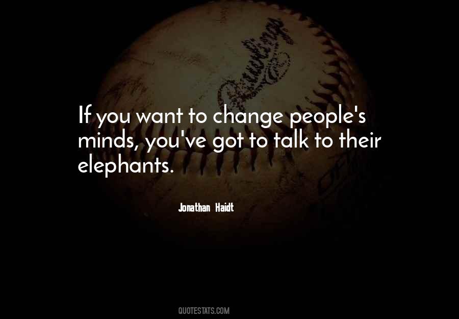 If You Want To Change Quotes #1471842
