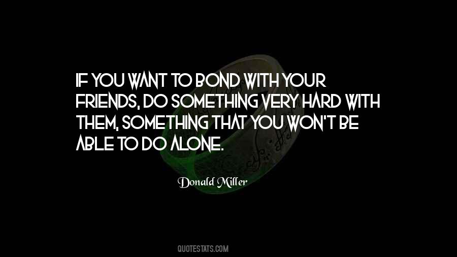 If You Want To Do Something Quotes #107120