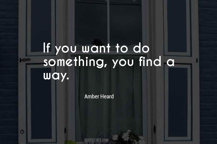 If You Want To Do Something Quotes #1704726
