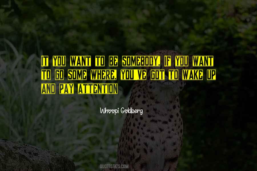 If You Want To Go Quotes #129105