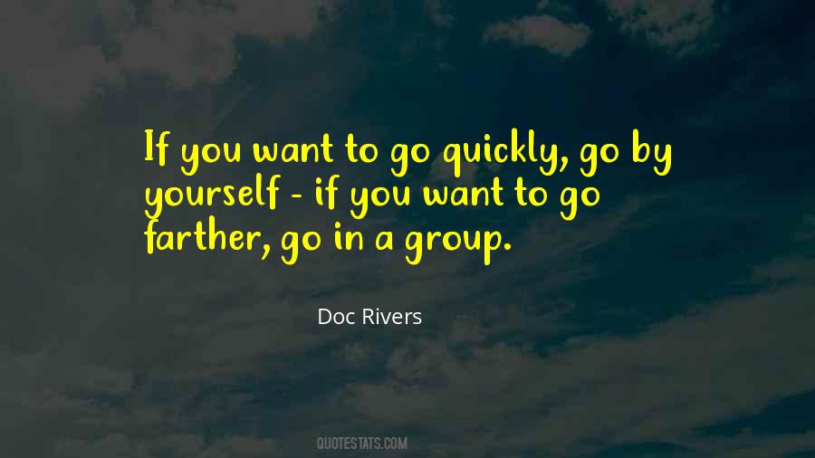 If You Want To Go Quotes #647247