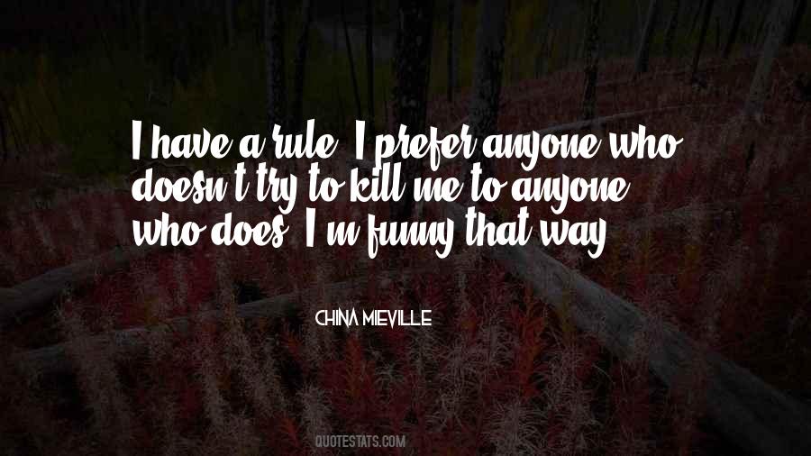 If You Want To Kill Me Quotes #9510