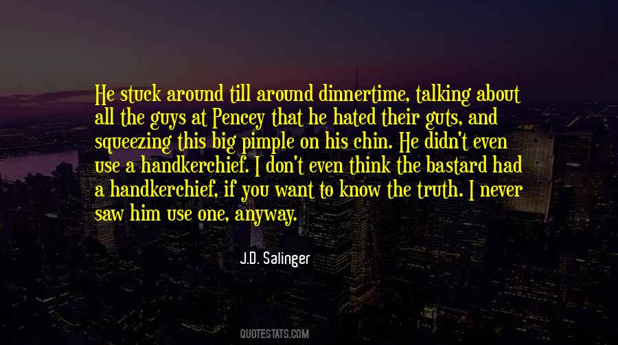 If You Want To Know Quotes #1053685