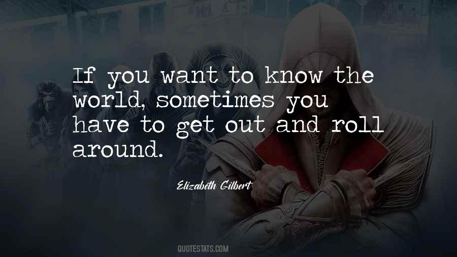 If You Want To Know Quotes #1321916