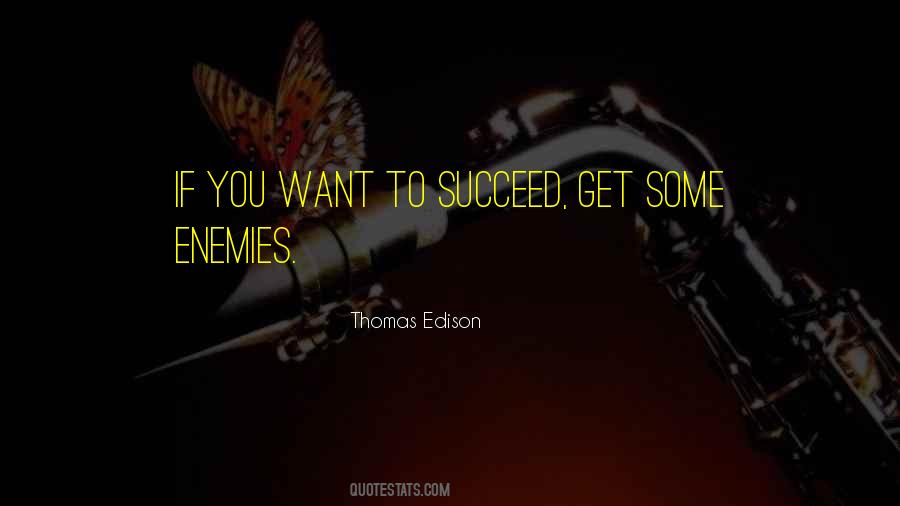 If You Want To Succeed Quotes #1166594