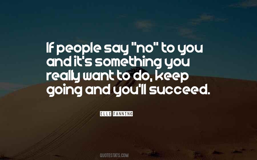 If You Want To Succeed Quotes #1654035