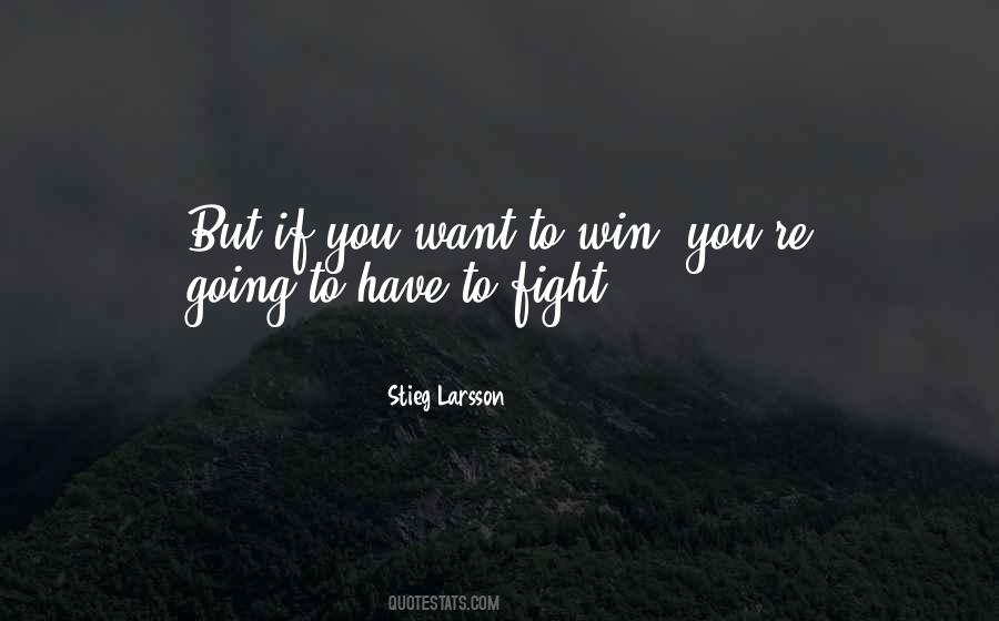 If You Want To Win Quotes #342886