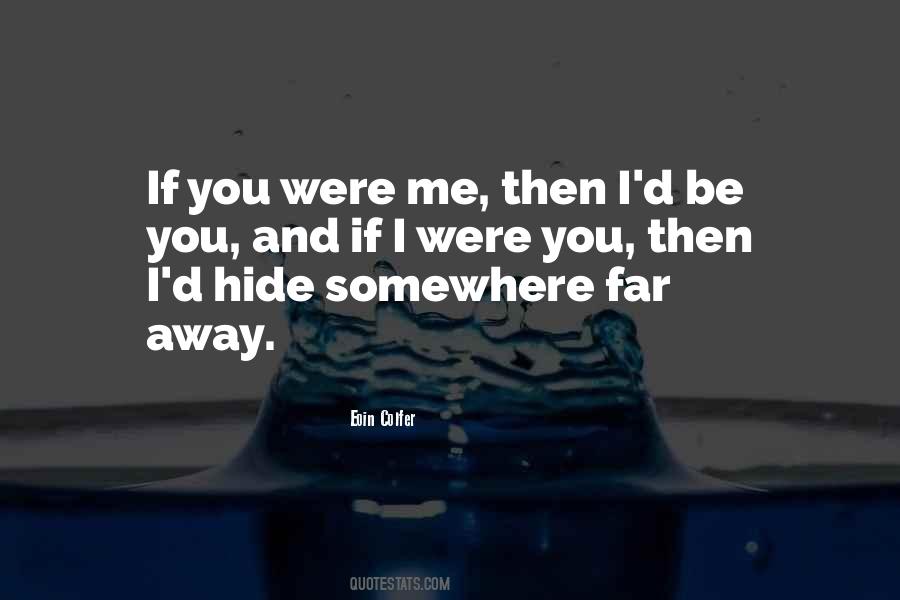 If You Were Me Quotes #778309