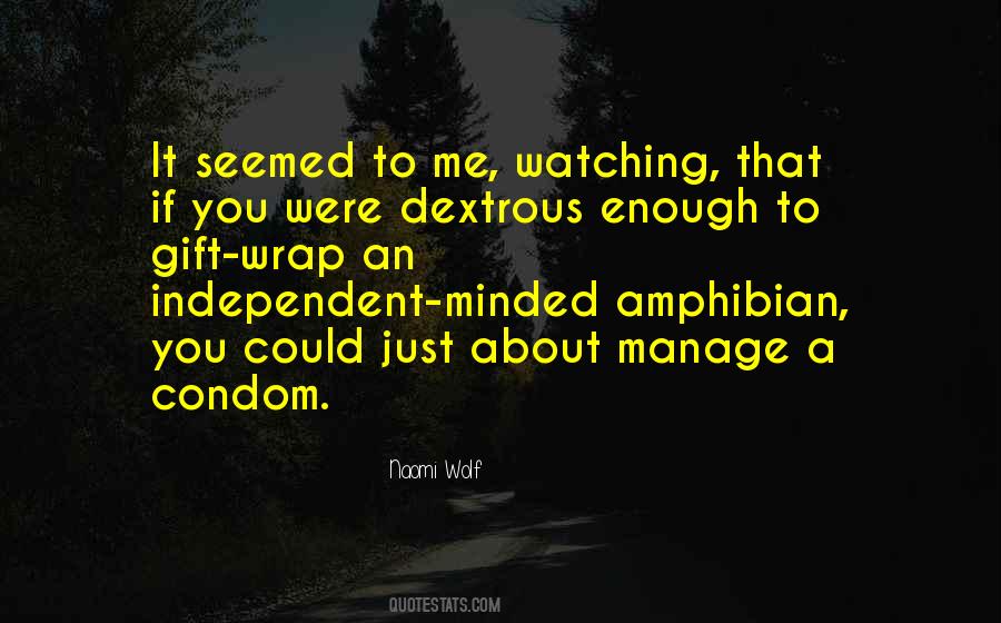 If You Were Me Quotes #9052