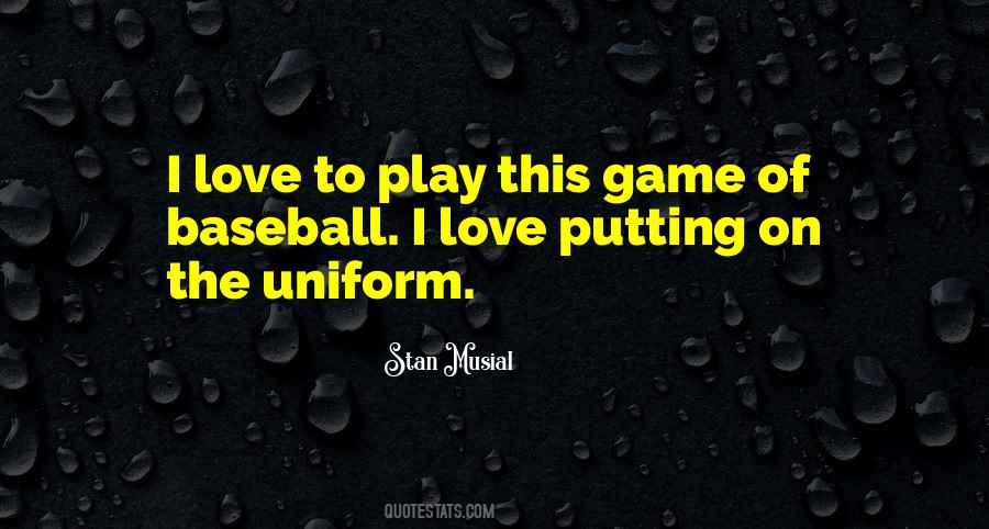 If You're Going To Play The Game Quotes #33120