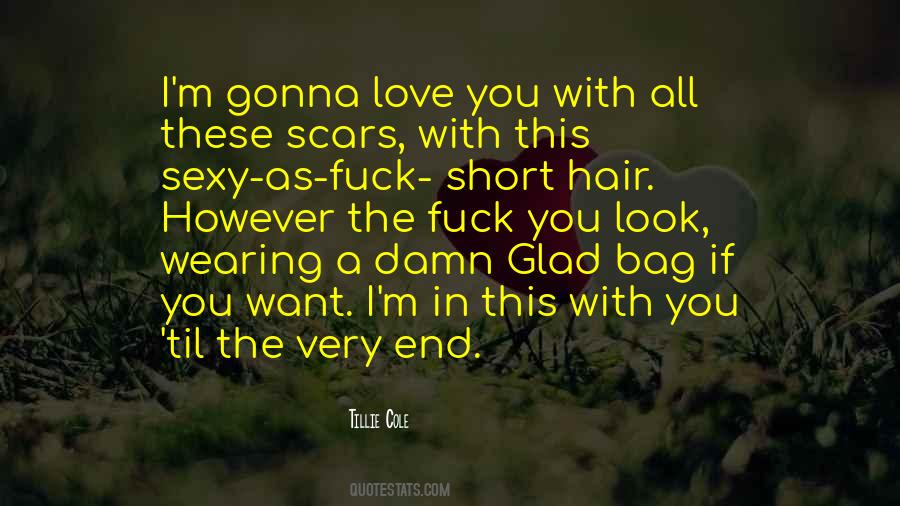 If You're Gonna Love Me Quotes #90166