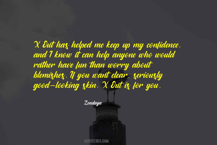 If You're Looking For Me Quotes #1251639