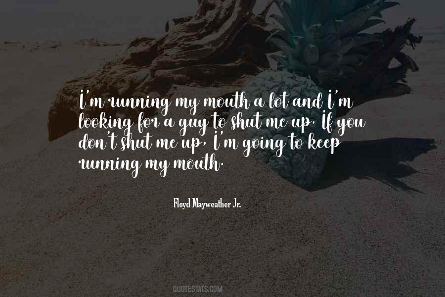 If You're Looking For Me Quotes #160406
