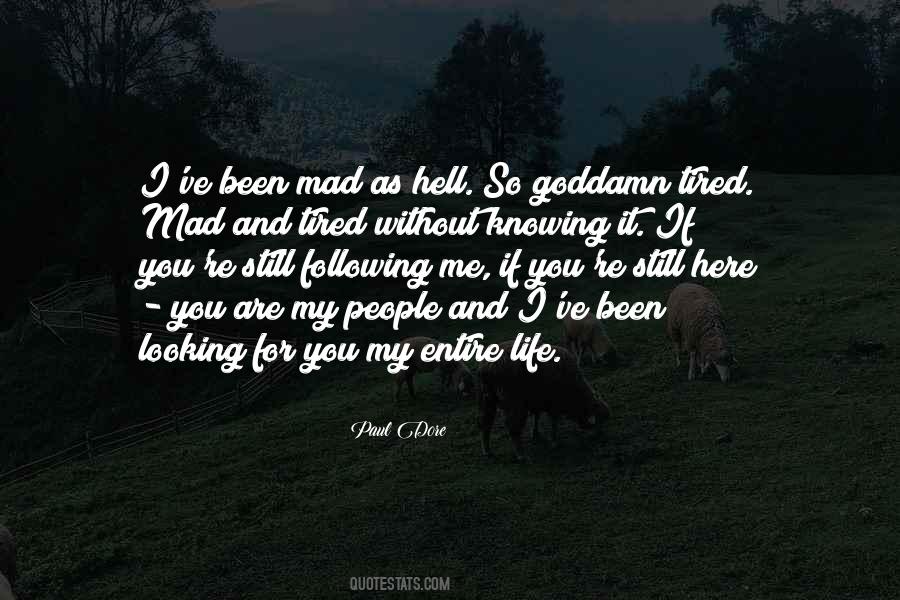 If You're Looking For Me Quotes #340788