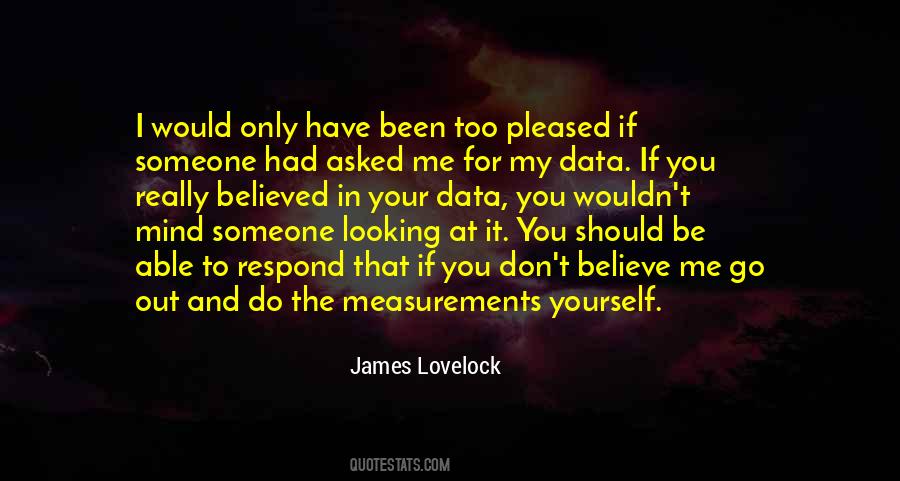 If You're Looking For Me Quotes #562859