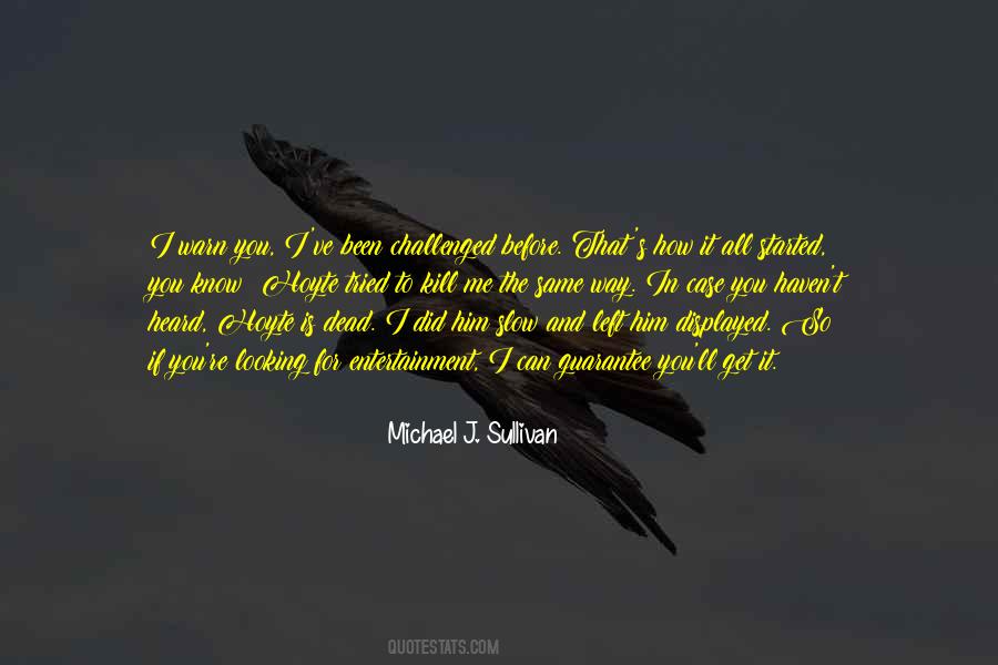 If You're Looking For Me Quotes #704111