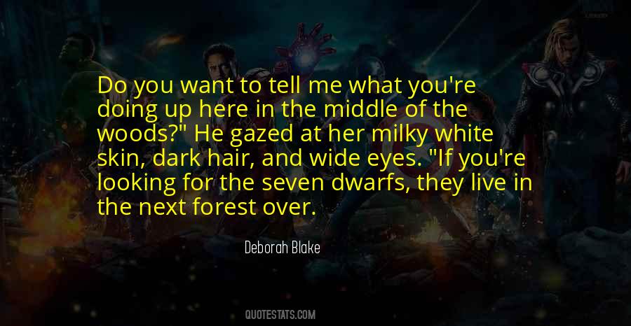 If You're Looking For Me Quotes #762597