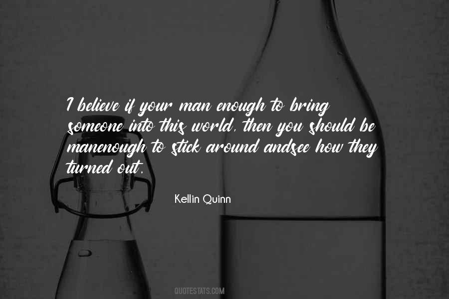 If You're Man Enough Quotes #764401