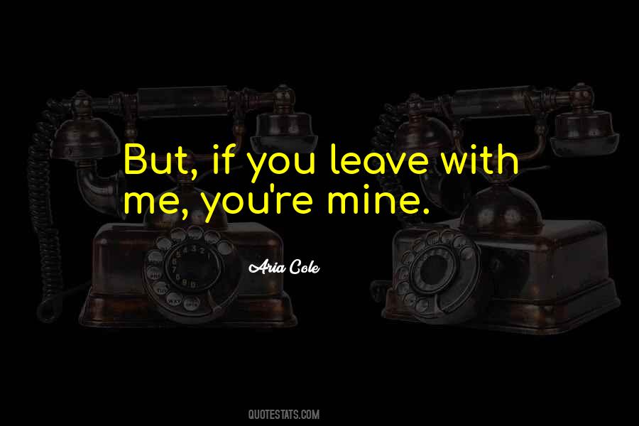 If You're Mine Quotes #31609