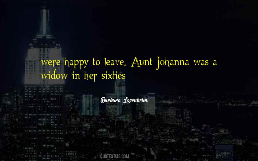 If You're Not Happy Leave Quotes #160382
